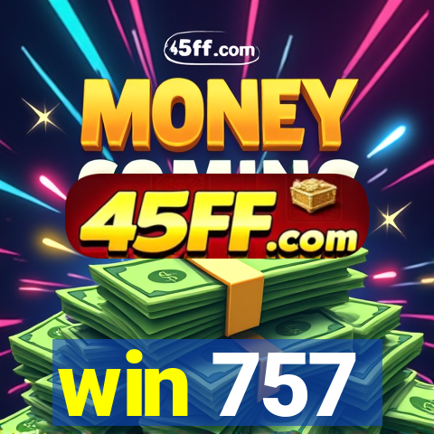 win 757